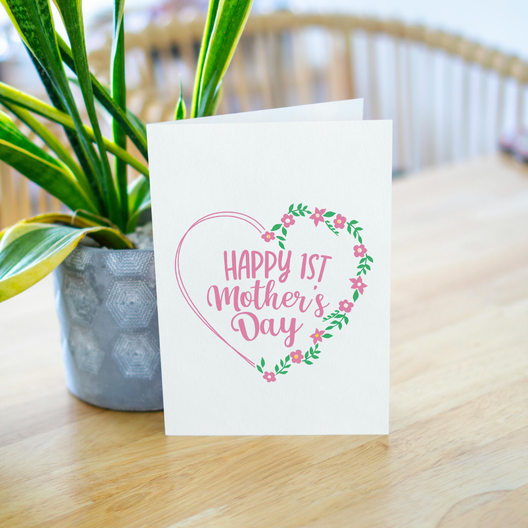 Happy 1st Mother’s Day Greeting Card