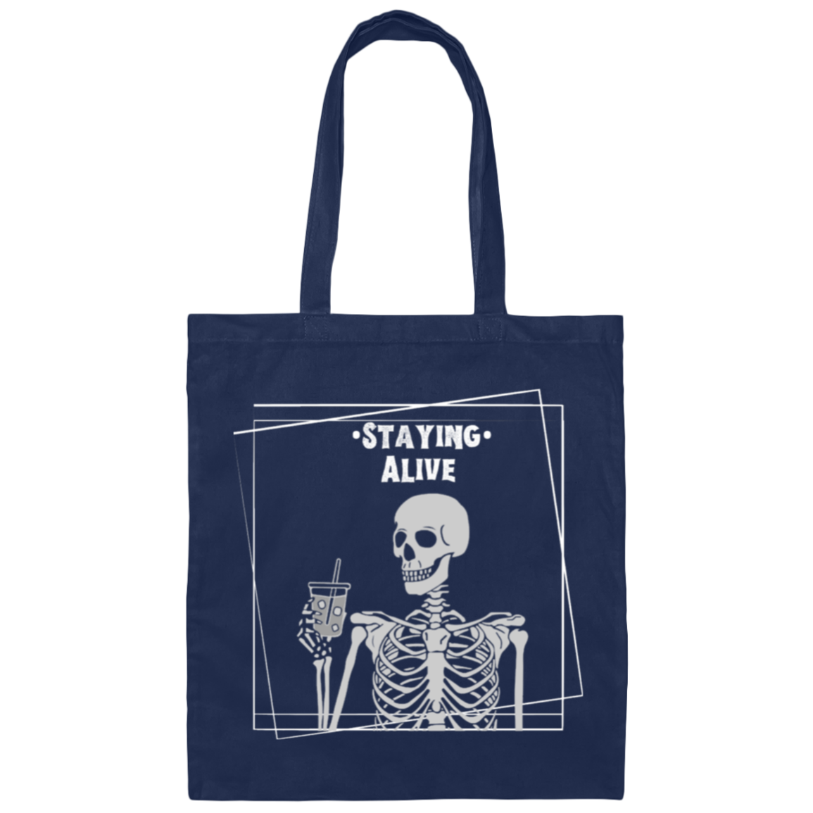 Staying Alive Tote Bag