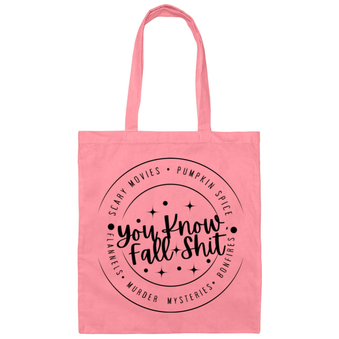 Fall Sh*t Tote Bag