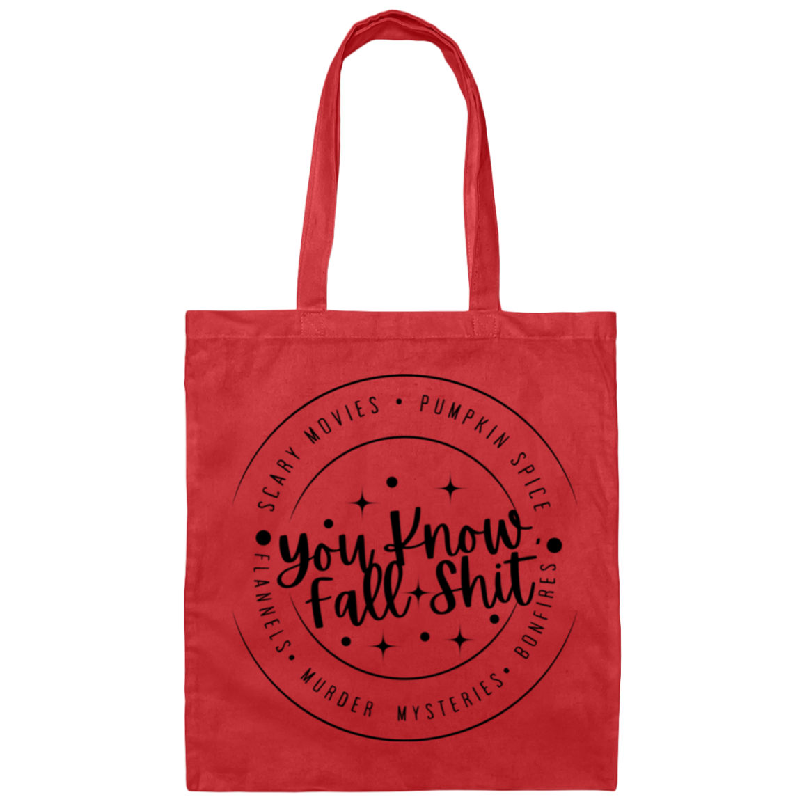 Fall Sh*t Tote Bag