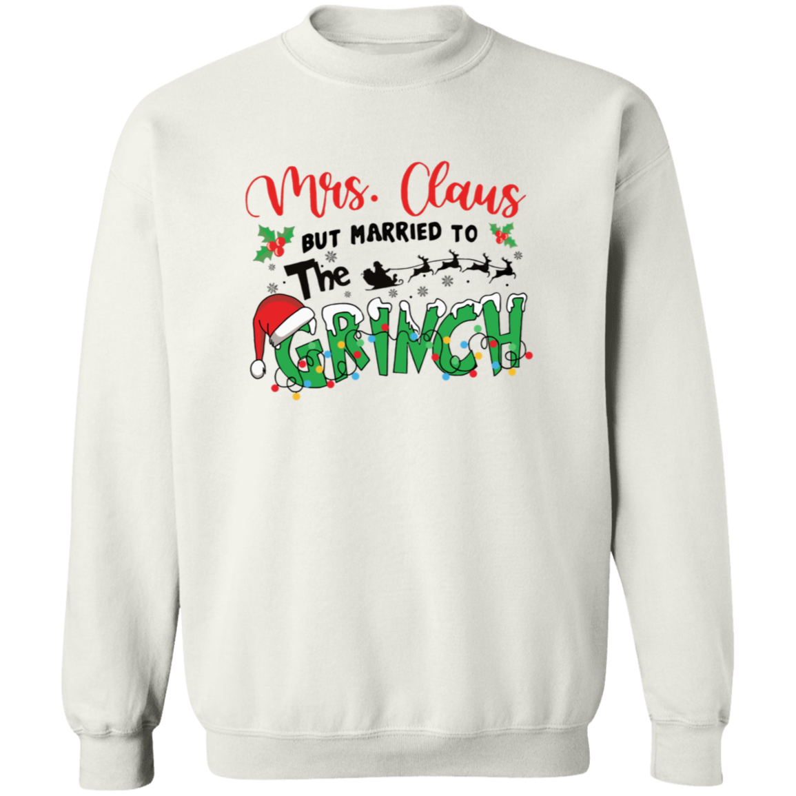 Merry Mrs. Claus & Grinchy Love Crewneck Sweatshirt