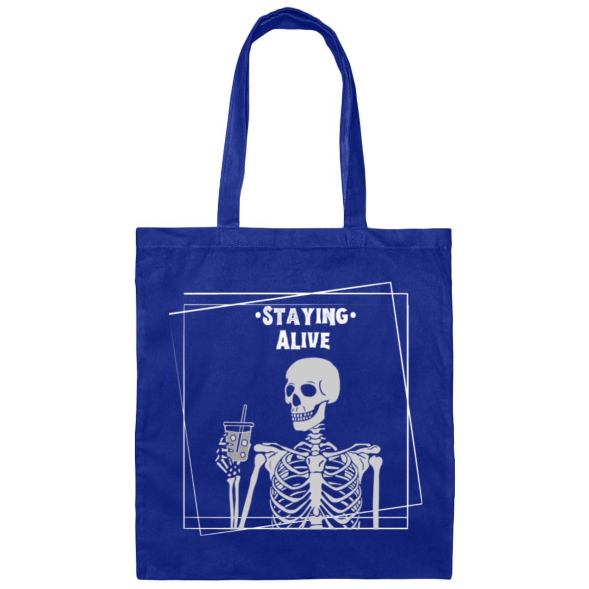 Staying Alive Tote Bag