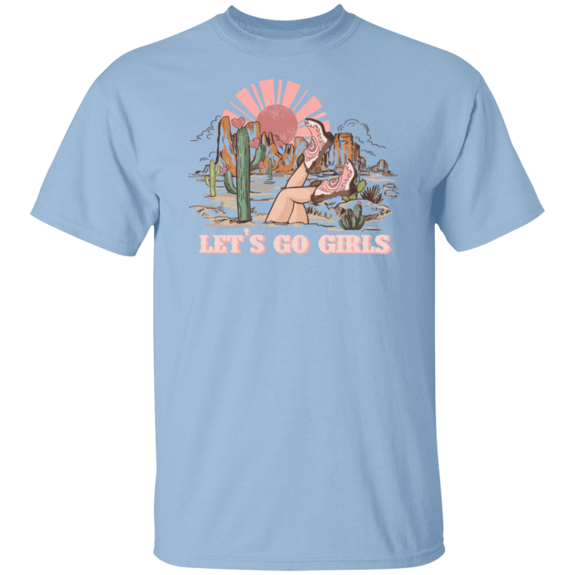 Let’s Go Girls T-Shirt