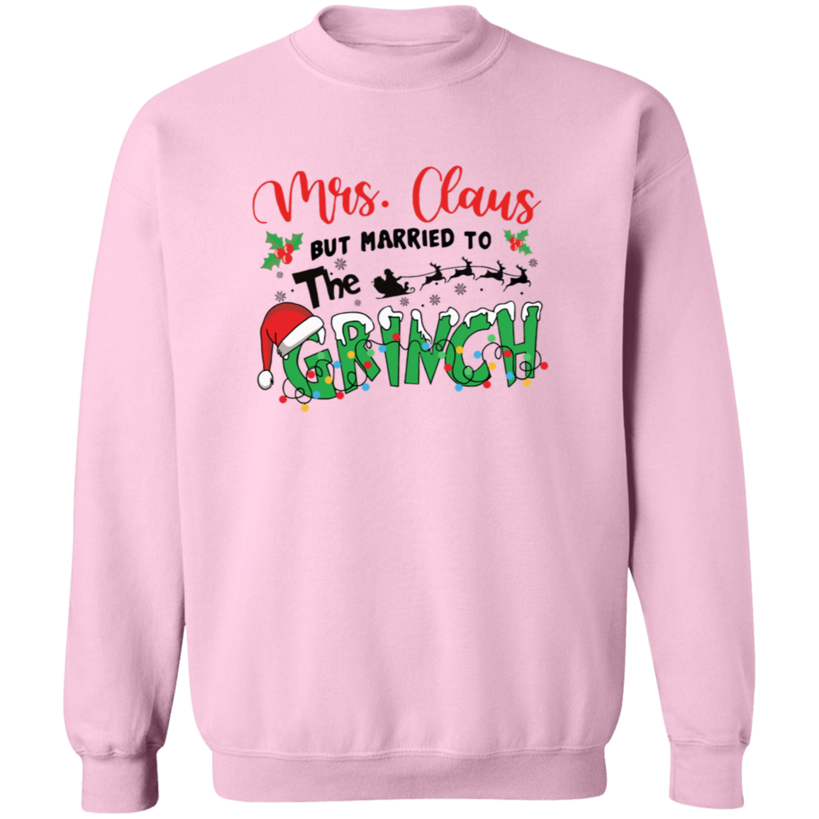 Merry Mrs. Claus & Grinchy Love Crewneck Sweatshirt