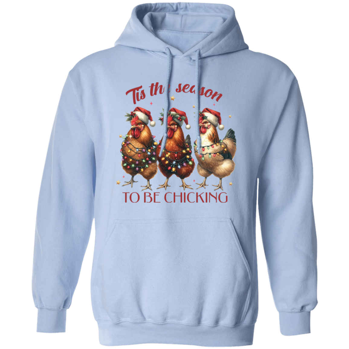 Its The Season to be Chicking Hoodie