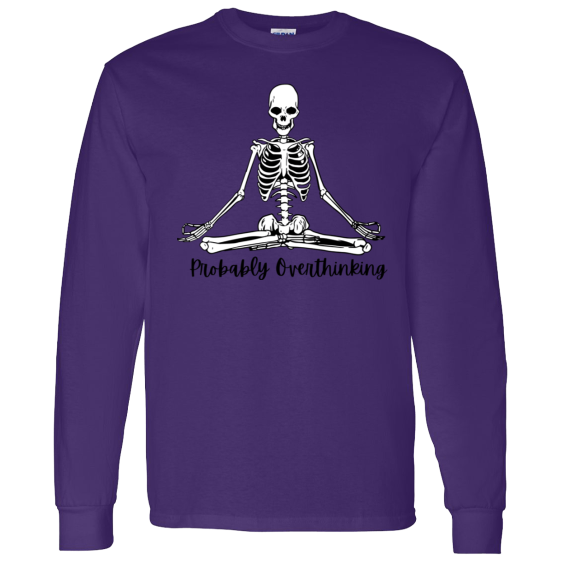 Probably Overthinking LS T-Shirt
