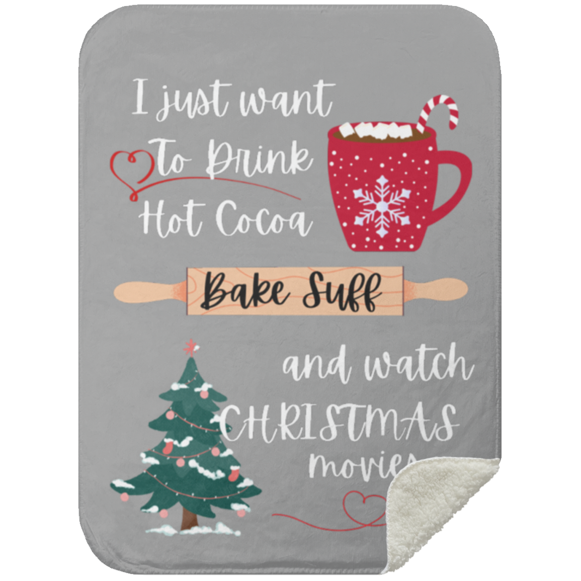 I Just Want To Sherpa Blanket