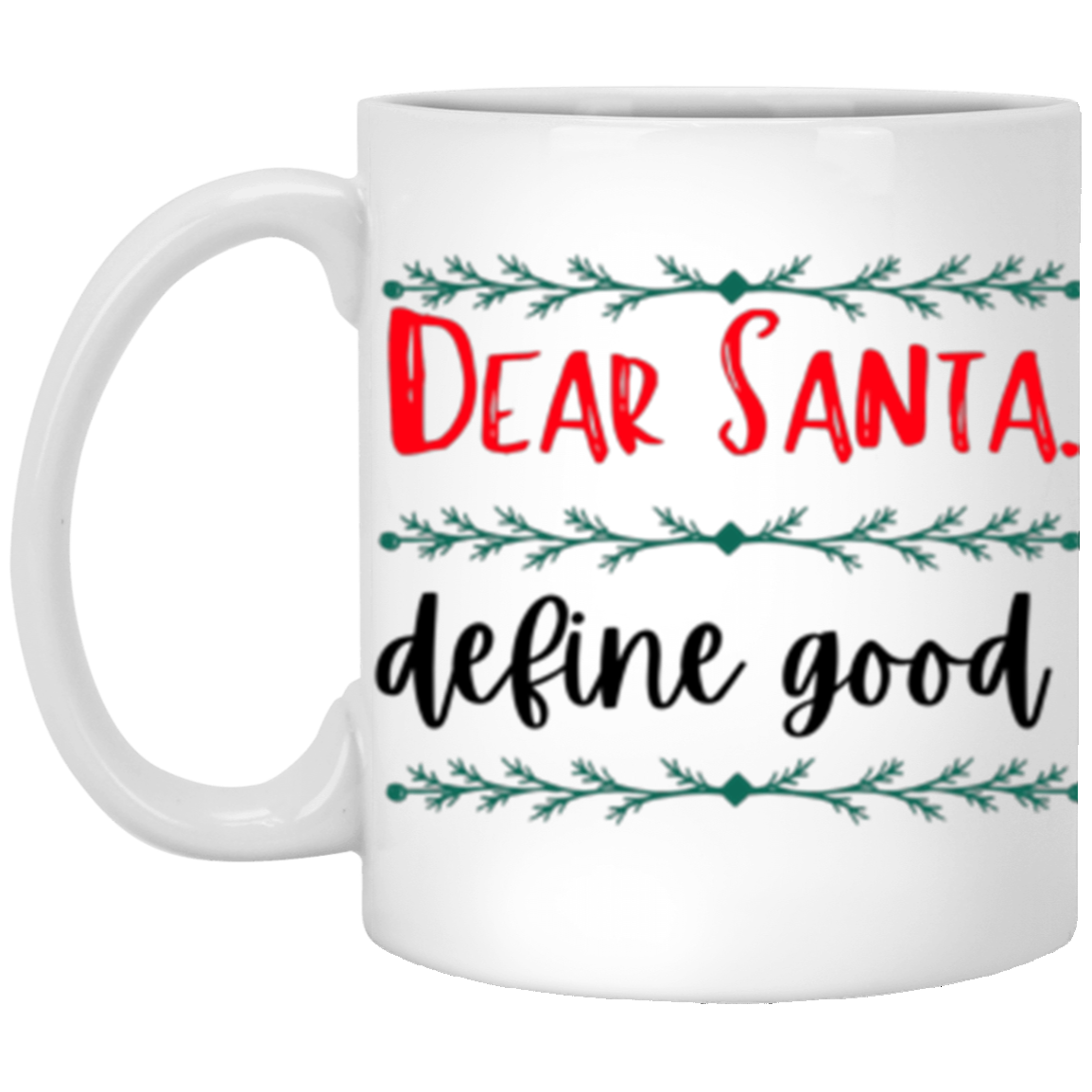 Dear Santa Mug (Double Side)