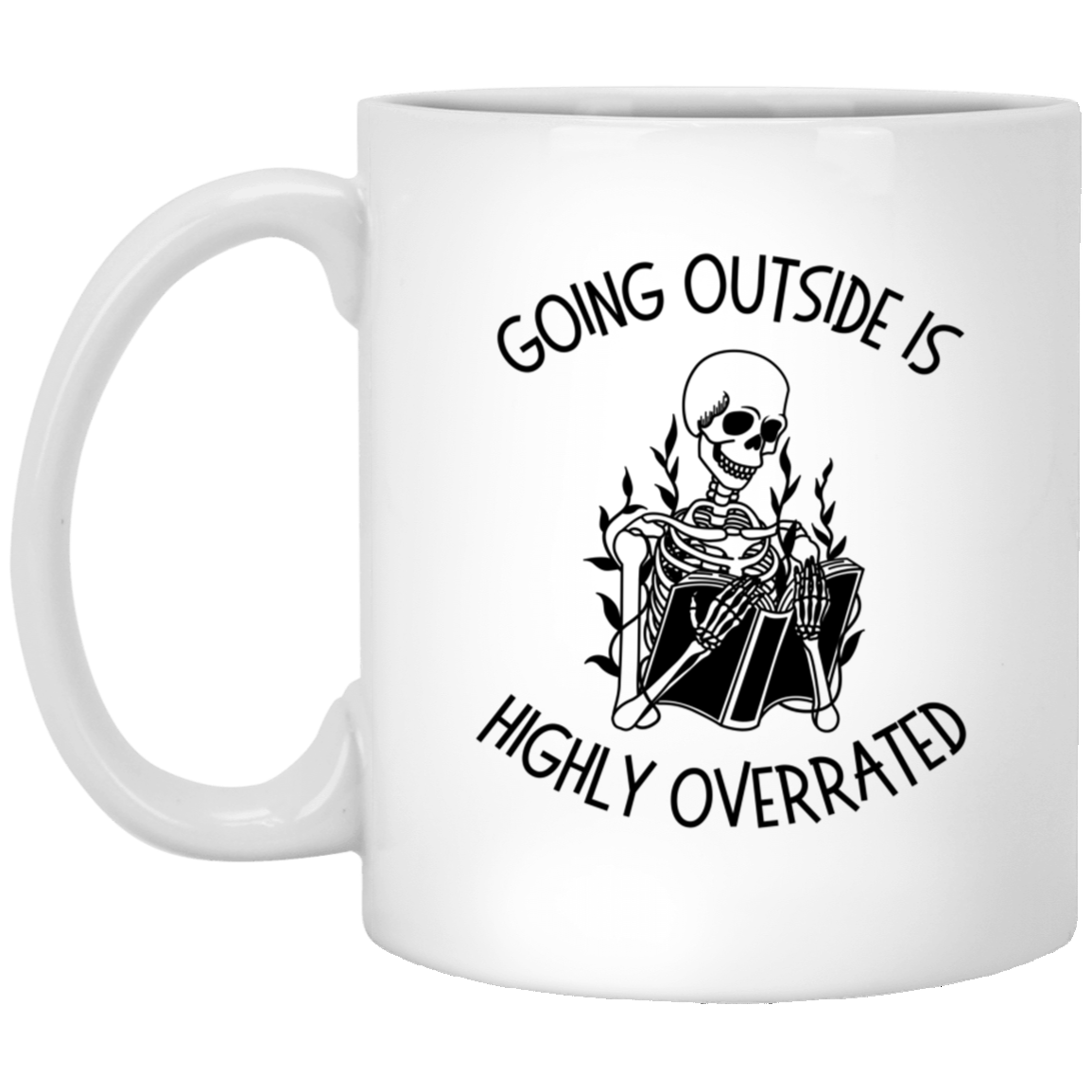 Going Outside is Overrated Mug