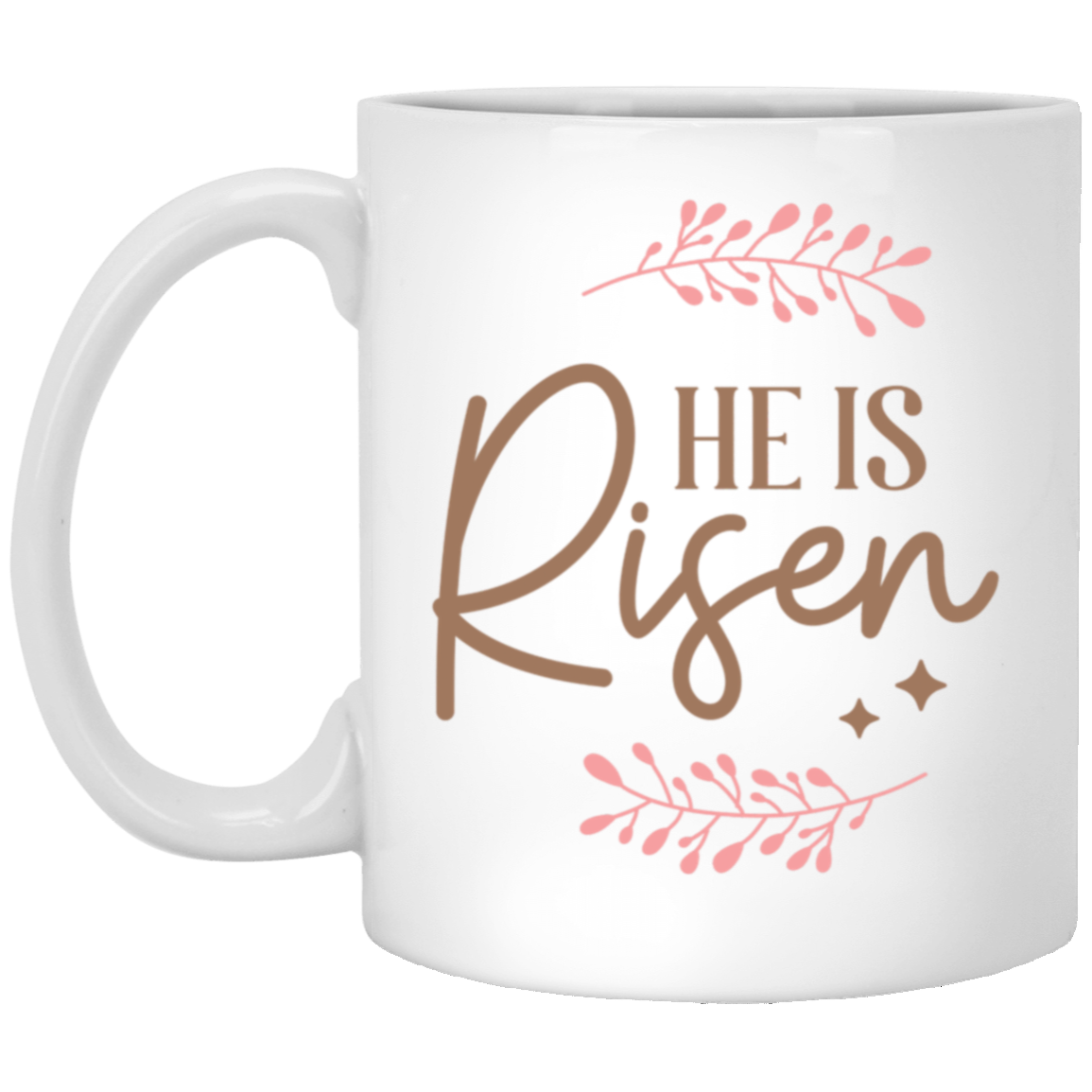 He Is Risen 11oz Mug
