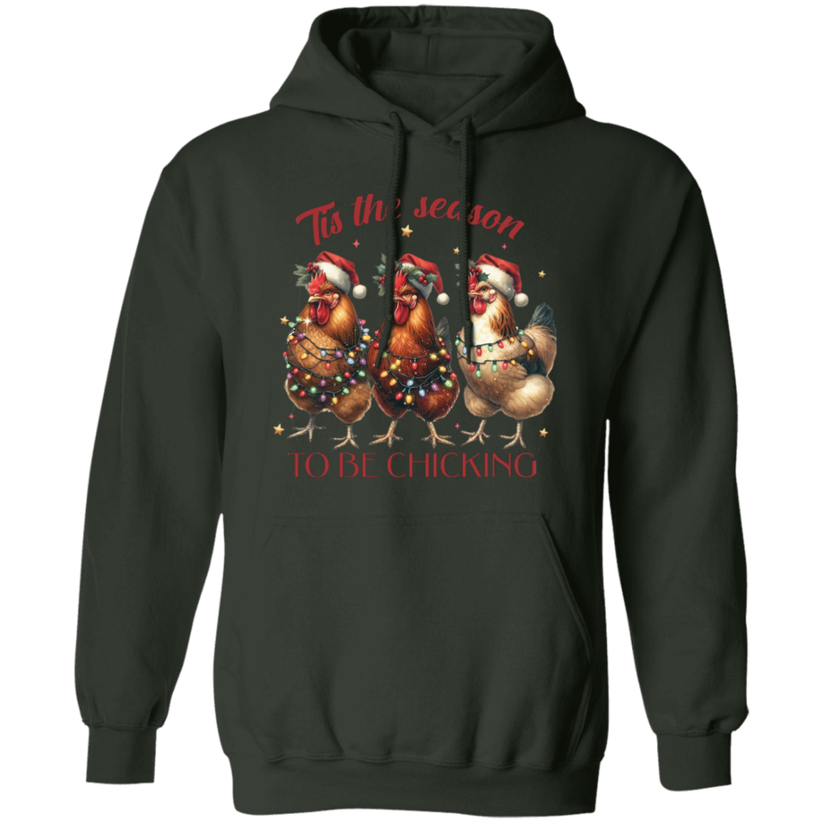 Its The Season to be Chicking Hoodie