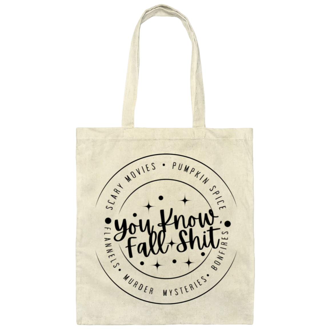 Fall Sh*t Tote Bag