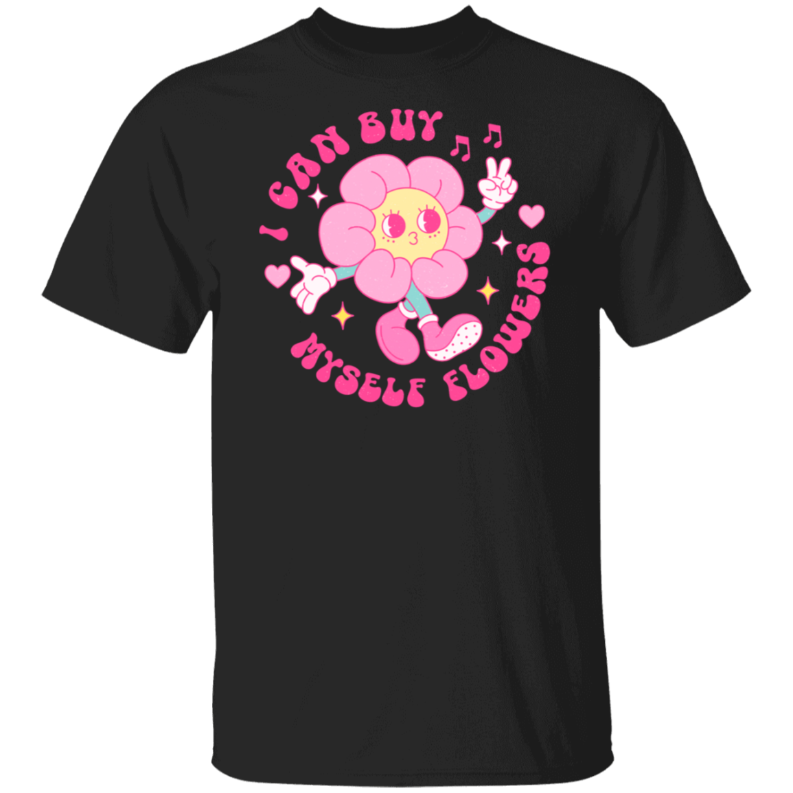 Buy Myself Flowers T-Shirt
