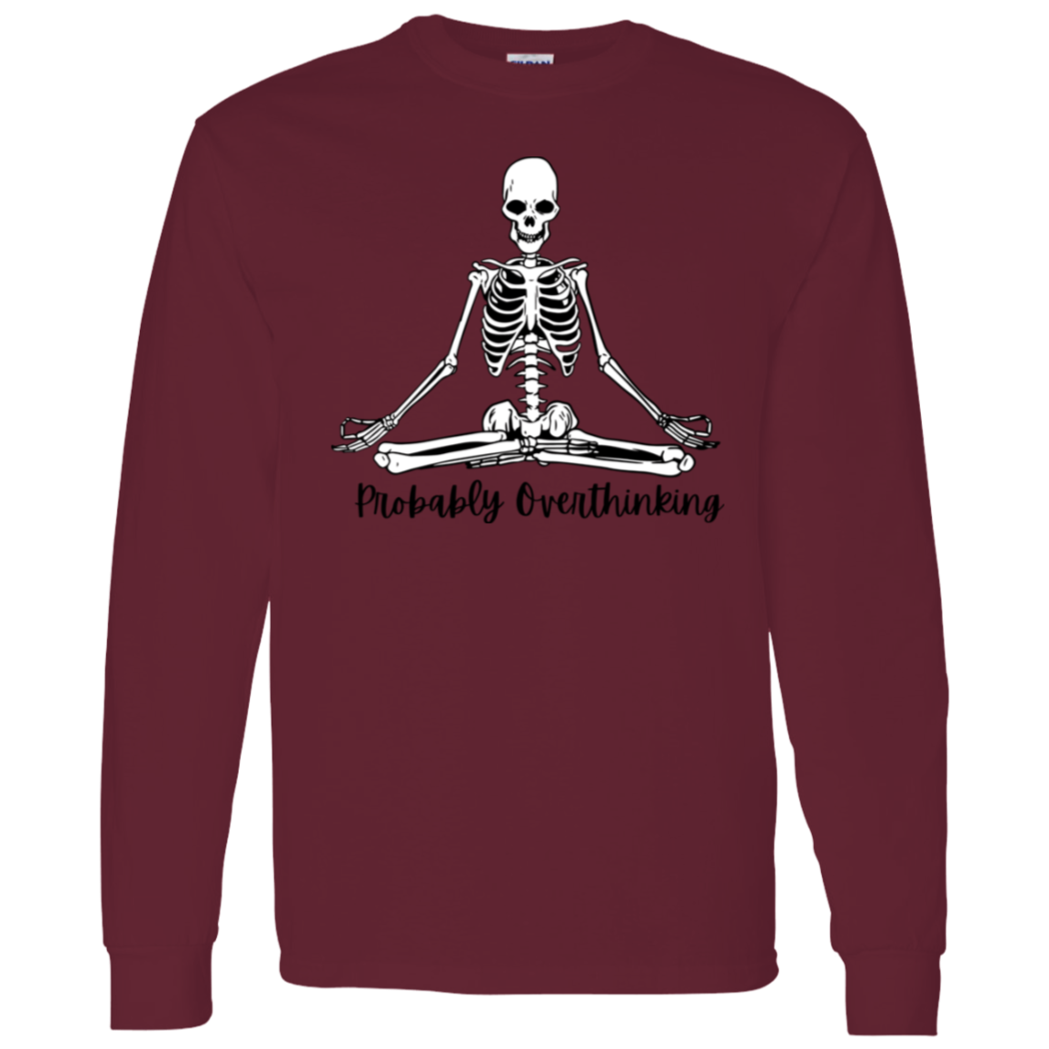 Probably Overthinking LS T-Shirt