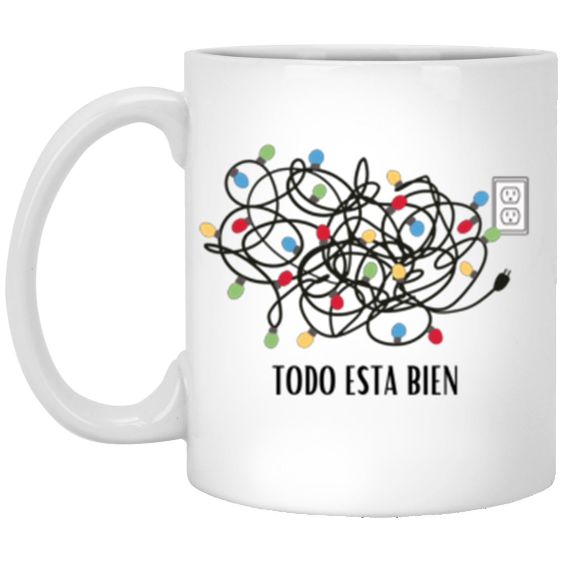 Todo Esta Bien Taza (Double Side)
