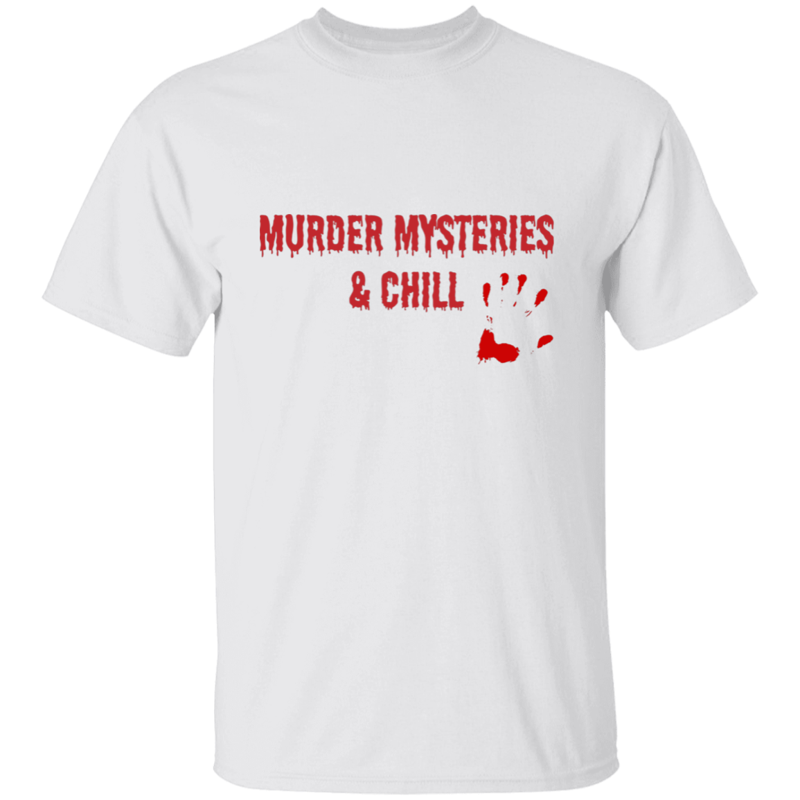 Murder Mysteries and Chill T-Shirt