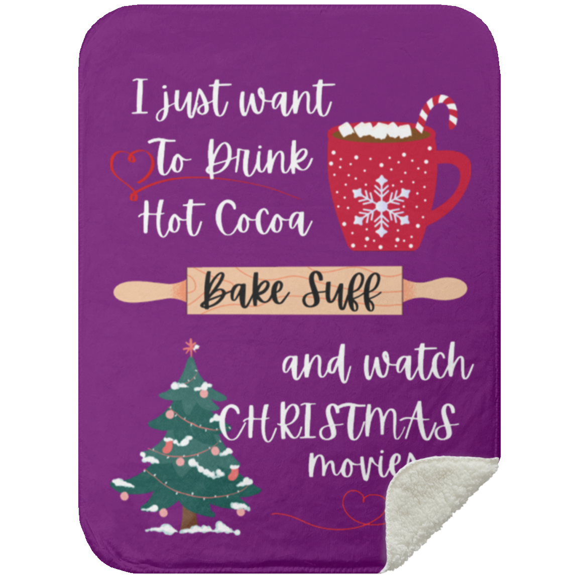 I Just Want To Sherpa Blanket