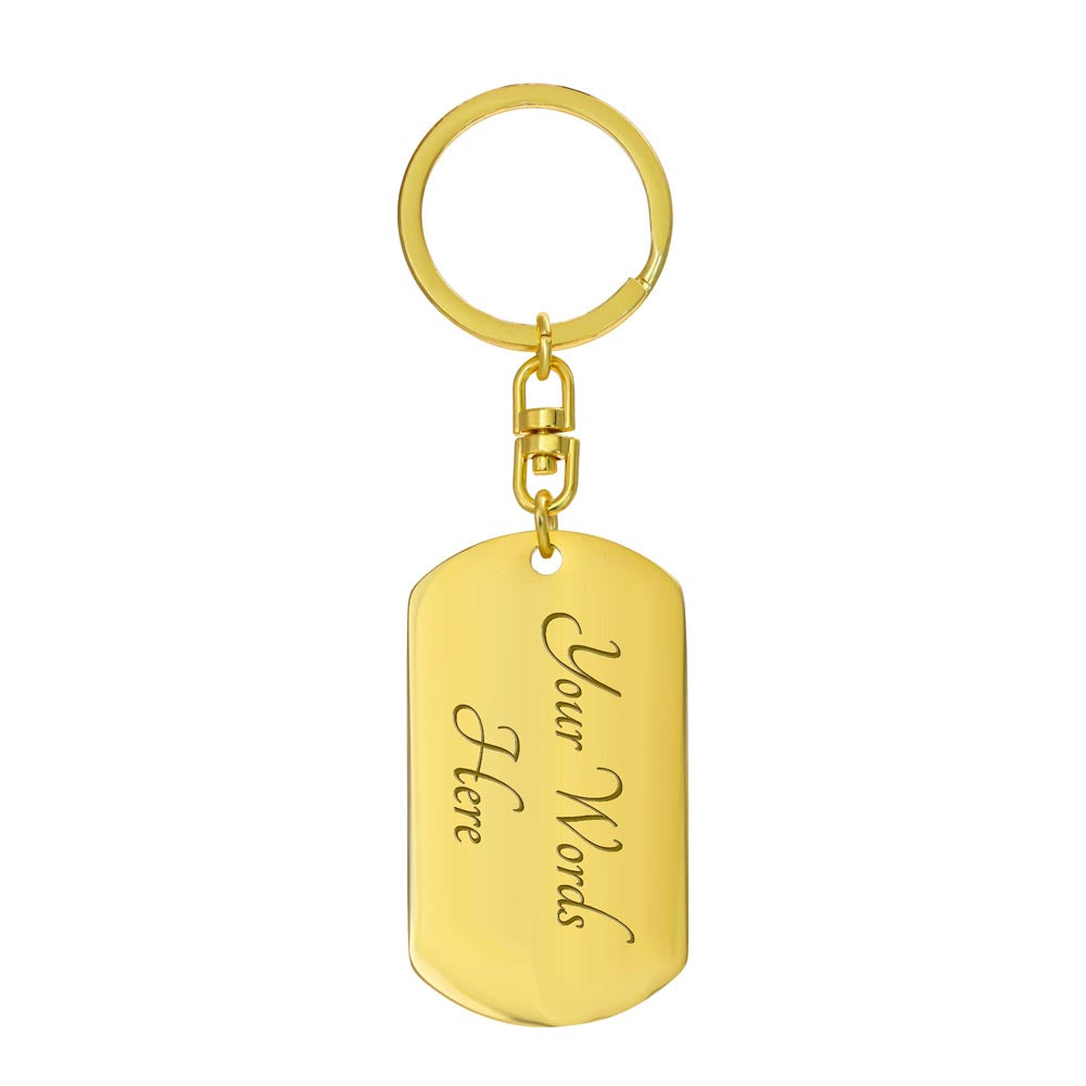 Behind you, Before You, Around You Keychain-Personalized