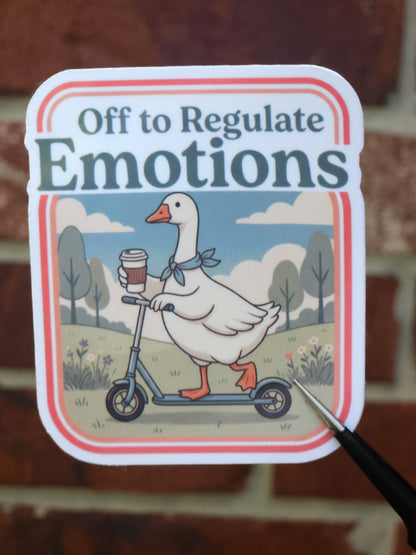 Of to Regulate My Emotions Sticker