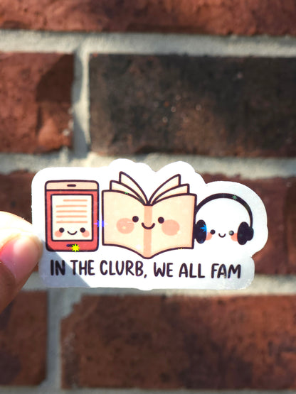 In the Clurb We All Fam Reading Formats
