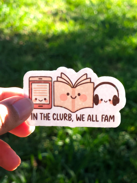 In the Clurb We All Fam Reading Formats