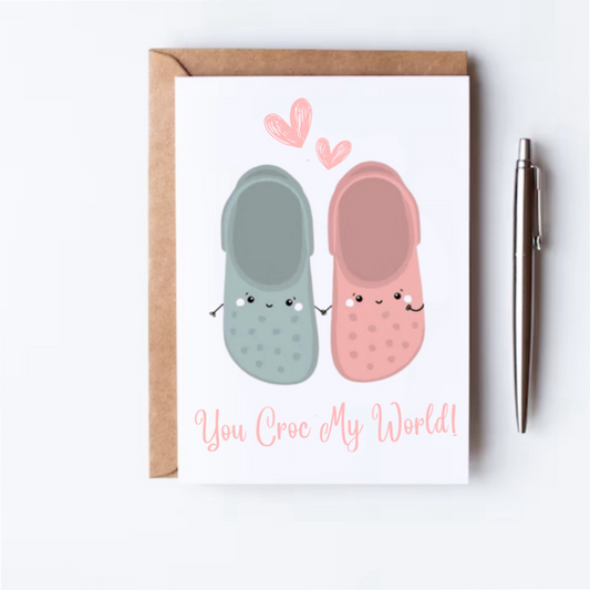 You Croc My World Greeting Card