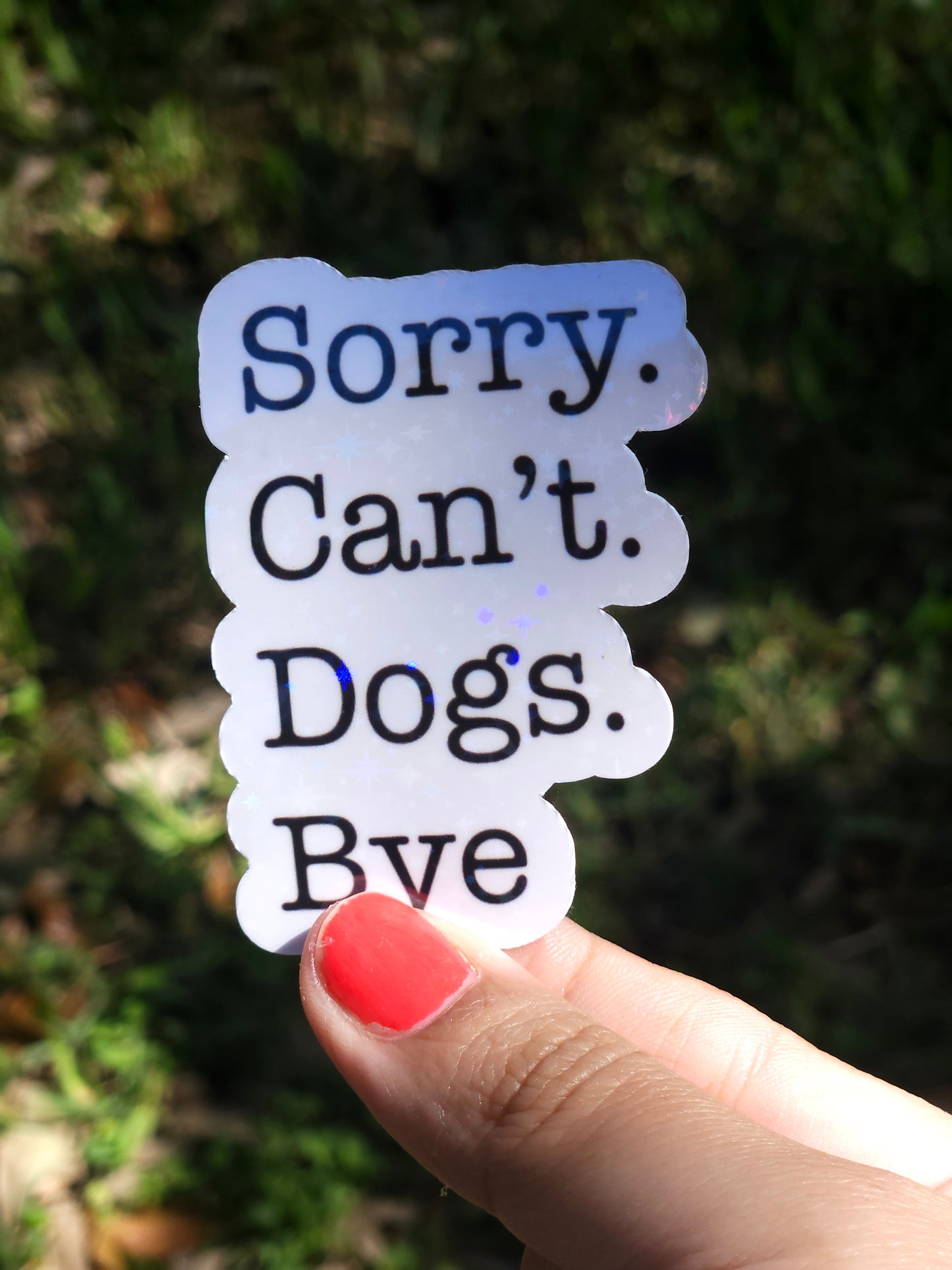 ‘Sorry, Pets Bye’ Vinyl Decal