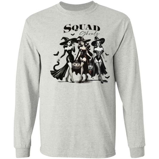 Squat Ghoals  LS T-Shirt.