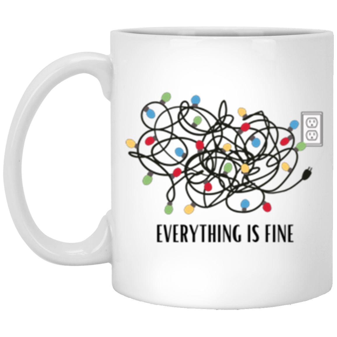 Everything is Fine Mug (Double Side)