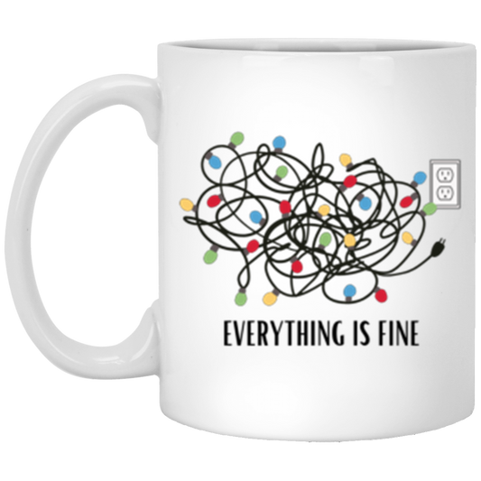 Everything is Fine Mug (Double Side)