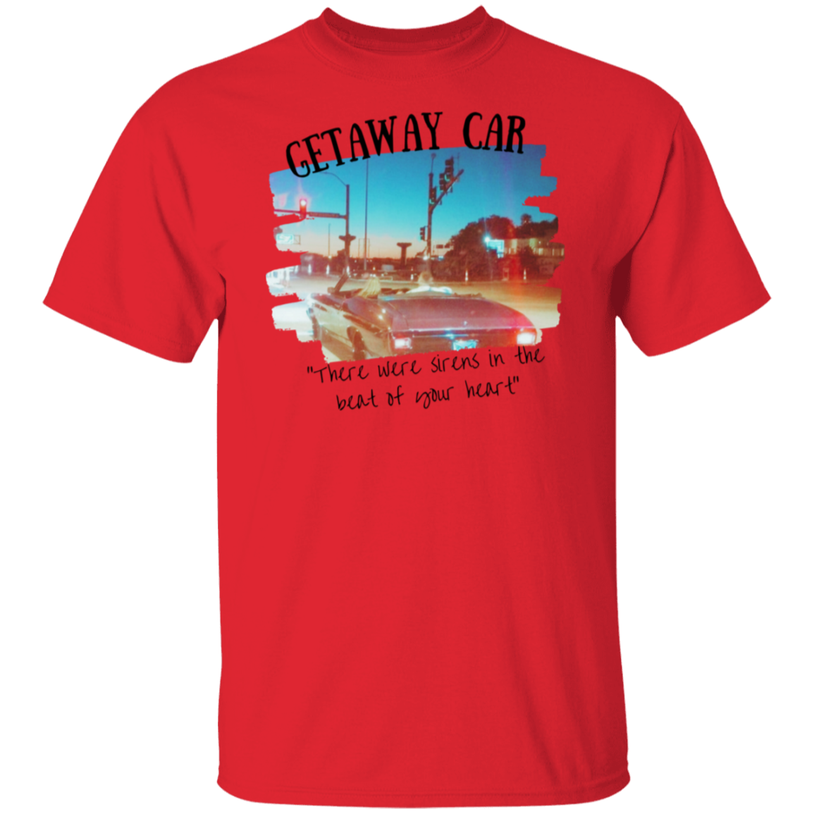 Getaway Car  T-Shirt