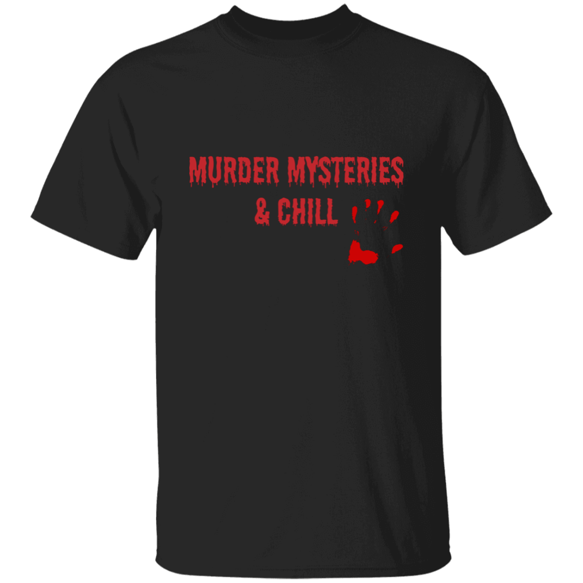 Murder Mysteries and Chill T-Shirt