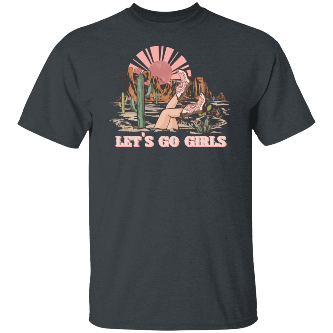 Let’s Go Girls T-Shirt