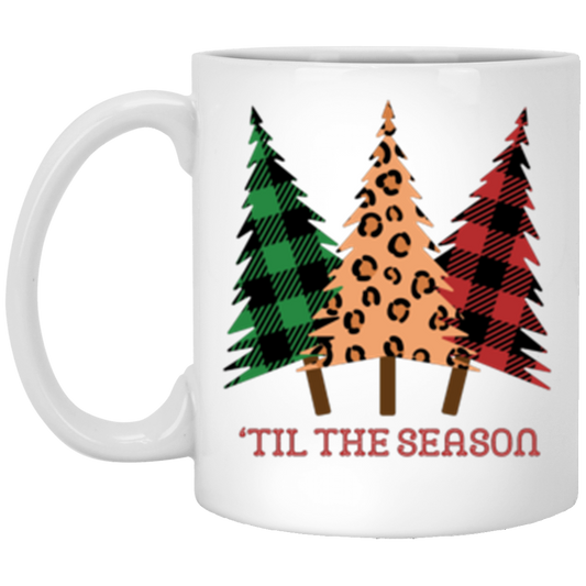 'Til The Season Mug (Double Side)