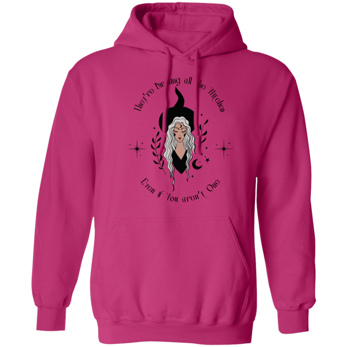 Burning All the Witches Pullover Hoodie