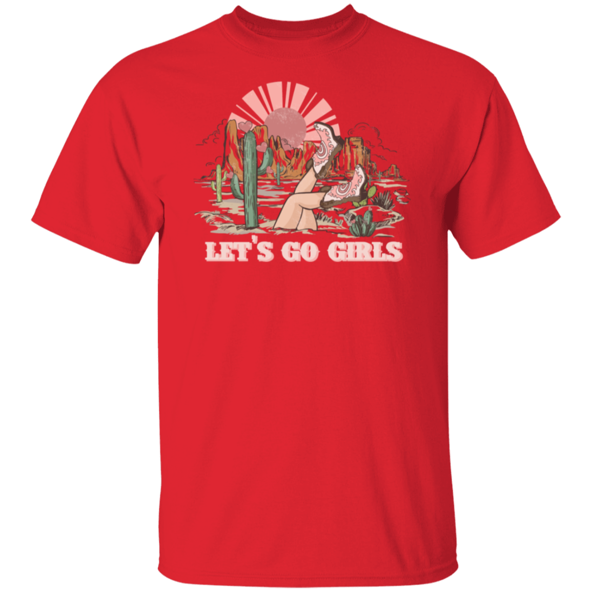 Let’s Go Girls T-Shirt