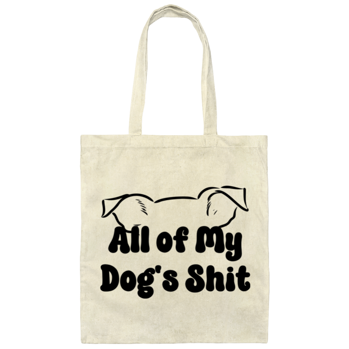 All of My Dog’s Shit Tote Bag