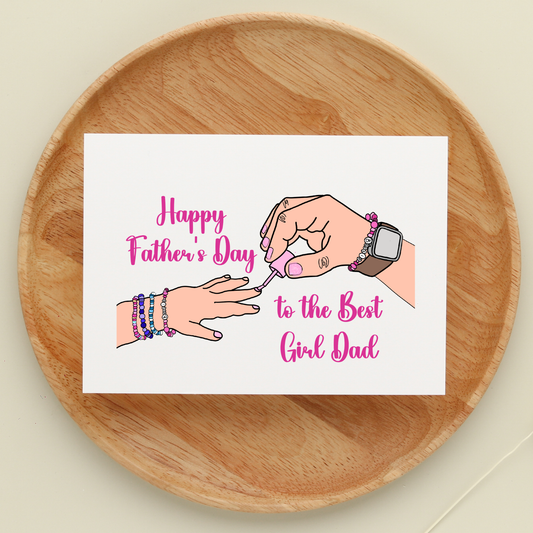 Happy Father’s Day to the Best Girl Dad Card