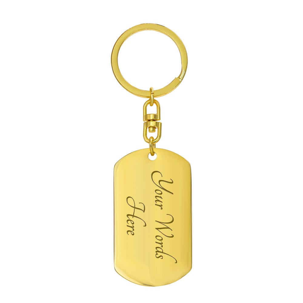 Behind you, Before You, Around You Keychain-Personalized